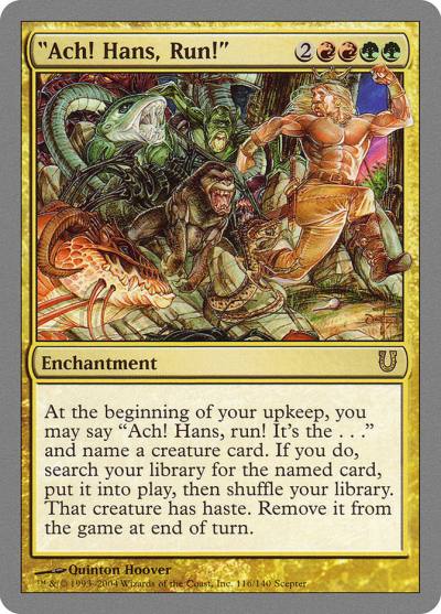 Ach! Hans, Run! UNH-116 Unhinged Magic card