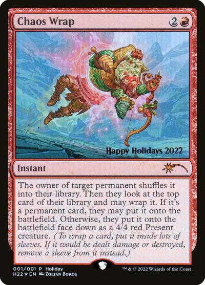 Chaos Wrap HHO-22 Happy Holidays Magic card