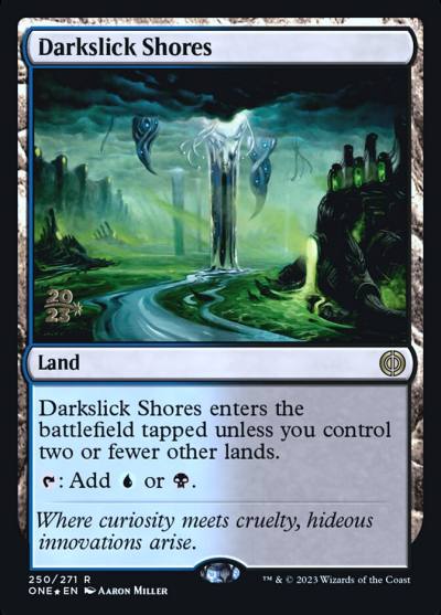 Darkslick Shores PONE-250S Phyrexia: All Will Be One Promos Magic card