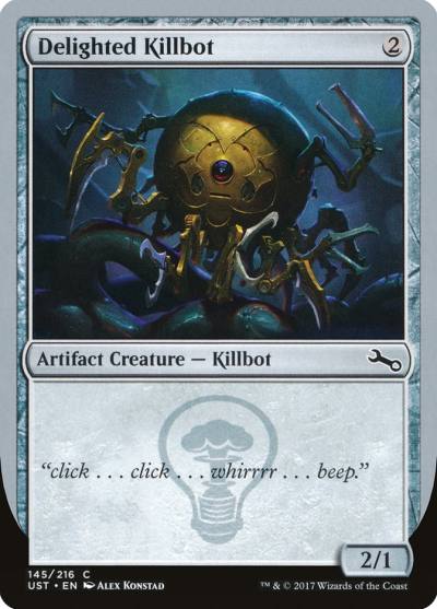 Delighted Killbot UST-145B Unstable Magic card