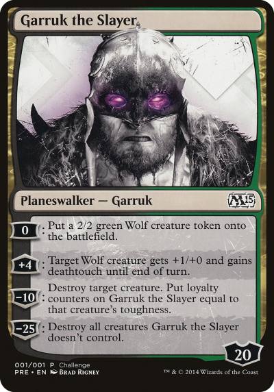 Garruk the Slayer PPC1-1 M15 Prerelease Challenge Magic card