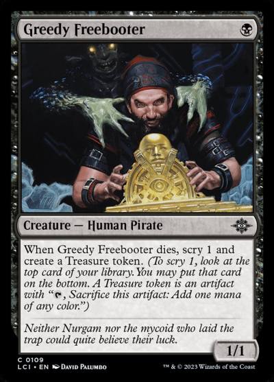 Greedy Freebooter LCI-109 The Lost Caverns of Ixalan Magic card