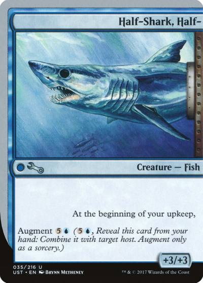 Half-Shark, Half- UST-35 Unstable Magic card