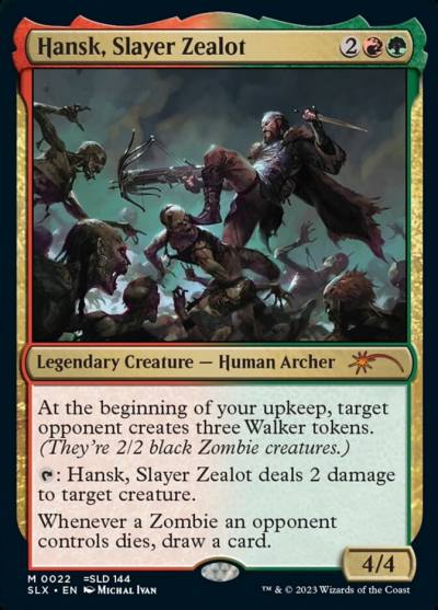 Hansk, Slayer Zealot SLX-22 Universes Within Magic card