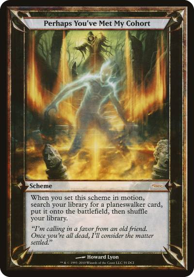 Perhaps You've Met My Cohort DCI-55 DCI Promos Magic card