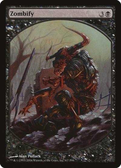 Zombify P06-6 Magic Player Rewards 2006 Magic card